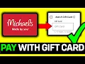 How To Use Michaels Gift Card Online 2026