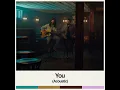 You (Acoustic) - Dan + Shay