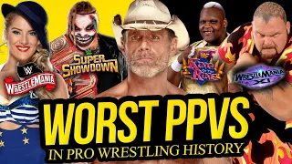 The WORST PPV s in Wrestling History