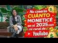 Lagu Esto moneticé en el 2025 con mi canal de Youtube  