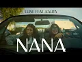 Download Lagu Lune x Kauta - NaNa [Official Video]