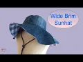 WIDE BRIM HAT TUTORIAL DIY SUNHATS WIDE BRIM SUNHAT HAT MAKING TUTORIAL SEWING TUTORIAL