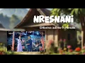 Download Lagu Lagu jawa populer NRESNANI - Difarina Indra Adella ft. Fendik Adella - OM ADELLA