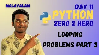 Looping Problems PART 3 Pattern Generation Python ZERO 2 HERO Day 11 Mallu PY