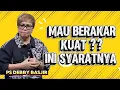 Lagu MAU BERAKAR KUAT?? INI SYARATNYA- PS DEBBY BASJIR 
