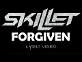 Download Lagu Skillet - Forgiven - 2009 - Lyric Video
