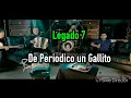 (LETRA) De Periodico un Gallito - Legado 7 (Estudio)