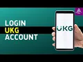 How to Login to UKG Account 2024 Login UKG Pro UKG Workforce Sign In