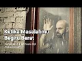 Download Lagu Ketika Masalahmu Begitu Berat - Renungan Harian