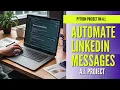 Automate LinkedIn Messages Using Python Perfect Beginner Project for Python Enthusiasts