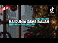 Download Lagu HAI DUNIA GEMBIRALAH - DJ REMIX NATAL TERBARU 2022 FULL BASS
