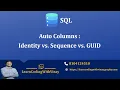 SQLBestPractices Auto Columns IDENTITY vs SEQUENCE vs GUID Explained