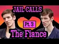 Part 3 Paul Ferguson Jail Calls with his Fiance