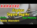 Download Lagu Engkau Segalanya Bagiku-Karaoke-Dian Piesesha‼️Nada Wanita/Cewek (G=Do)