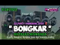 Download Lagu DJ BONGKAR ANDALAN RISWANDA || STYLE PARTY HOREG || free flm 🔥