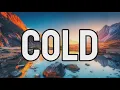 Cold - Maroon 5  Ft. Future (Slowed TikTok Remix)(Lyrics) baby tell me how did you get so cold