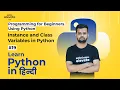 Python Tutorial For Beginners Instance and class variables in python Entri Elevate Hindi