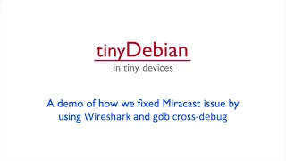 tinyDebian debug Miracast