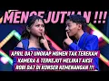 Lagu APRIL DA7 UNGKAP MOMEN TAK TEREKAM KAMERA \u0026 TERKEJUT MELIHAT AKSI ROBI DA7 DI KONSER KEMENANGAN !!!