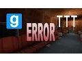 GMod TTT - Terrifying Error Message
