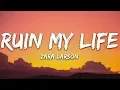 Download Lagu Zara Larsson - Ruin My Life (Lyrics)