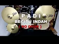 Download Lagu PADI - BEGITU INDAH (NO SOUND DRUM)