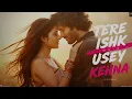 Usey Kehna Full Song | Tere Ishk Mein | Dhanush, Kriti Sanon | A.R. Rahman | Aanand L. Rai