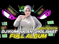 Download Lagu DJ KUMPULAN SHOLAWAT TERBAIK 2025 FULL BASS NROTOK‼️
