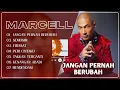 Download Lagu JANGAN PERNAH BERUBAH - SEMUSIM | MARCELL | FULL ALBUM POP INDO JADUL PALING ENAK DIDENGAR