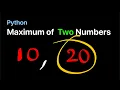 Python - Find Maximum of Two Numbers