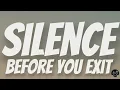 Download Lagu Silence - Before You Exit | Lyrics
