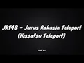 Download Lagu JKT48 - Jurus Rahasia Teleport (Hissatsu Teleport) (Lyrics)