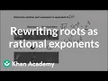 Rewriting roots as rational exponents Mathematics I High School Math Khan Academy