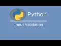 Simple Python Program Part 2 - Input Validation