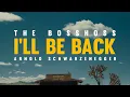 The BossHoss feat. Arnold Schwarzenegger - I'll be back (Official Video)