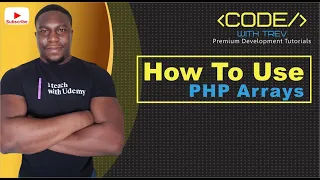 How To Use PHP Arrays Trevoir Williams