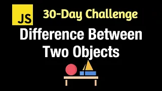 Difference Between Two Objects - Leetcode 2700