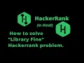Library Fine HackerRank Solution Explanation in Hindi coding4u