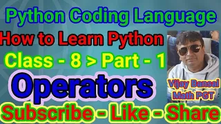 Lecture 8 How to Learn Python Operators in Python Class Part 2 Python Coding Language
