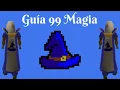 OSRS 1-99 Magic Guia Eficiente 2018 Espanol