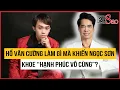 Download Lagu Hồ Văn Cường làm gì mà khiến Ngọc Sơn khoe “hạnh phúc vô cùng”? | TIN GIẢI TRÍ