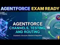 Agentforce Exam Prep Channels Context Variables Testing Explained