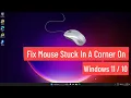 Fix Mouse Stuck In A Corner On Windows 11 10
