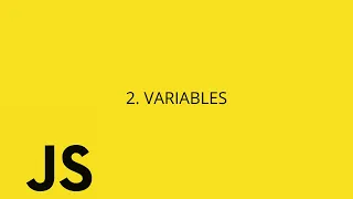 JavaScript Fundamentals Lesson 2 - Variables