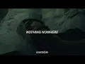 Nothing nowhere - pretend [sub español]