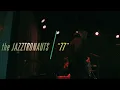 The Jazztronauts - 77 (Live at the world-famous Wonder Bar)