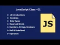 JavaScript Class 01 Understanding Variables Data Types and Operators