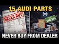15 Audi Parts You Should NEVER Buy From the Dealership