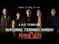 LAGU BARU SAYANG TERIMA KASIH | ANDIKA \u0026 DODHY KANGEN BAND ft EREN