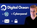 DigitalOcean Setup Tutorial Easiest Method with Cyberpanel WordPress Email SSL
